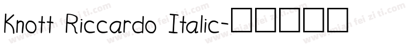 Knott Riccardo Italic字体转换